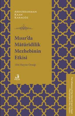 Mısır’da Mâtürîdîlik Mezhebinin Etkisi - 1