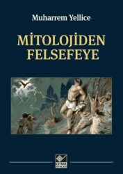 Mitolojiden Felsefeye - 1