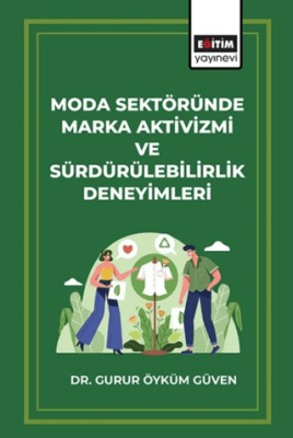 Moda Sektöründe Marka Aktivizmi ve Sürdürülebilirlik Deneyimleri - 1