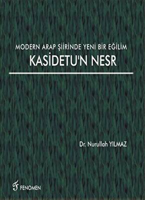 Modern Arap Şiirinde Yeni Bir Eğilim Kasidetu`n Nesr - 1