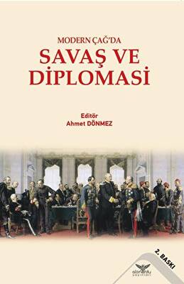 Modern Çağ’da Savaş Ve Diplomasi - 1