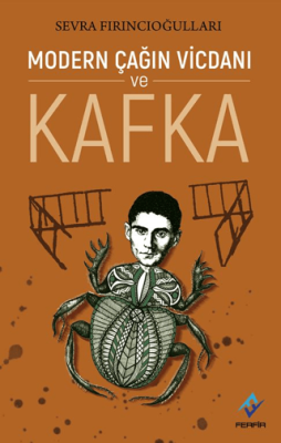 Modern Çağın Vicdanı ve Kafka - 1