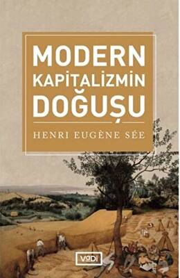 Modern Kapitalizmin Doğuşu - 1