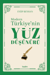 Modern Türkiye`nin Yüz Düşünürü 1. Cilt - 1