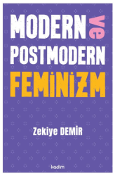 Modern ve Postmodern Feminizm - 1