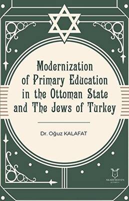 Modernization of Primary Education in the Ottoman State and the Jews of Turkey - 1