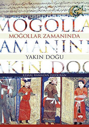 Moğollar Zamanında Yakın Doğu - 1