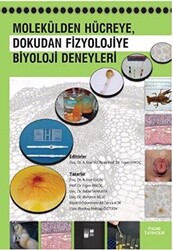 Molekülden Hücreye, Dokudan Fizyolojiye Biyoloji Deneyleri - 1