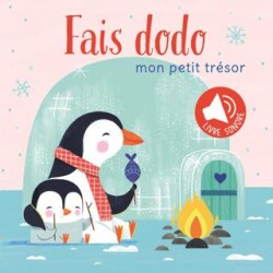 Mon Petit Tresor: Fais Dodo. Livre Sonore - 1