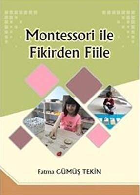 Montessori ile Fikirden Fiile - 1