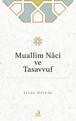 Muallim Naci ve Tasavvuf - 1