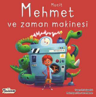 Mucit Mehmet ve Zaman Makinesi - 1