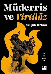 Müderris ve Virtüöz - 1