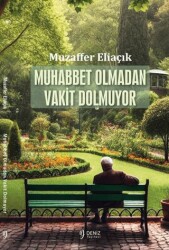 Muhabbet Olmadan Vakit Dolmuyor - 1