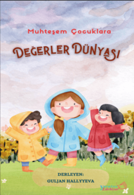 Muhteşem Çocuklara Değerler Dünyası - 1