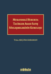 Mukayeseli Hukukta Tacirler Arası Satış Sözleşmelerinin Kuruluşu - 1