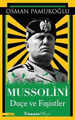 Mussolini Duçe ve Faşistler - 1