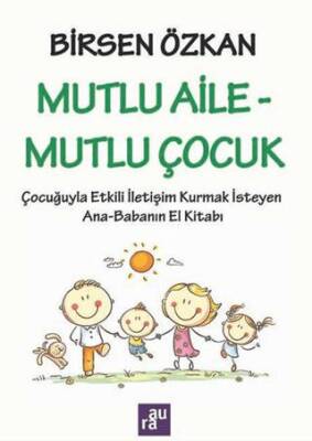 Mutlu Aile – Mutlu Çocuk - 1