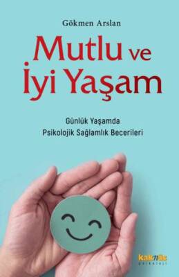 Mutlu ve İyi Yaşam - 1