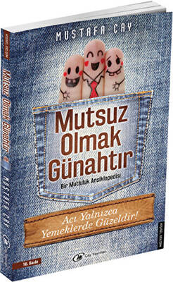 Mutsuz Olmak Günahtır - 1