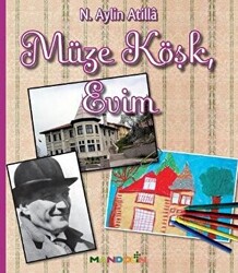 Müze Köşk, Evim - 1