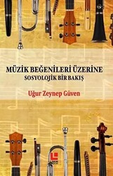 Müzik Beğenileri Üzerine Sosyolojik Bir Bakış - 1