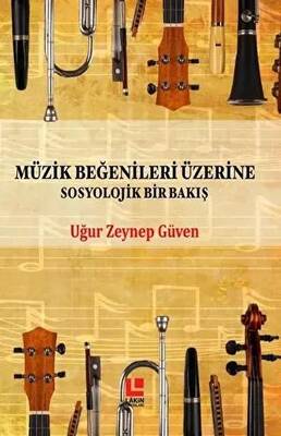 Müzik Beğenileri Üzerine Sosyolojik Bir Bakış - 1