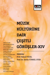 Müzik Kültürüne Dair Çeşitli Görüşler XIV - 1