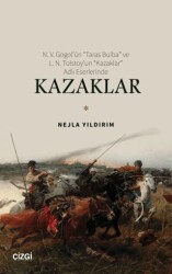 N. V. Gogol’ün “Taras Bulba” ve L. N. Tolstoy’un “Kazaklar” Adlı Eserlerinde Kazaklar - 1