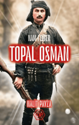 Nam-ı Diğer Topal Osman - 1