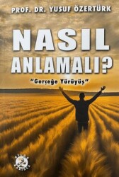 Nasıl Anlamalı? - 1