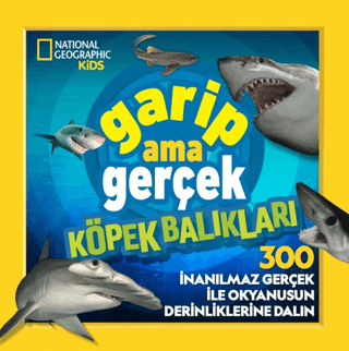 National Geographic Kids – Garip Ama Gerçek Köpek Balıkları - 1