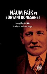 Naum Faik ve Süryani Rönesansı - 1