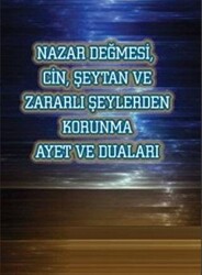 Nazar Değmesi Cin Şeytan ve Korunma Ayetleri - 1