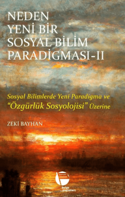 Neden Yeni Bir Sosyal Bilim Paradigması 2. Cilt - 1