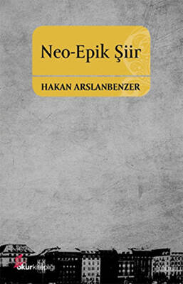 Neo-Epik Şiir - 1