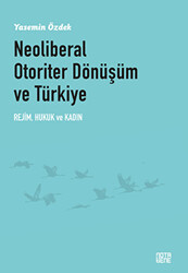 Neoliberal Otoriter Dönüşüm Ve Türkiye - 1