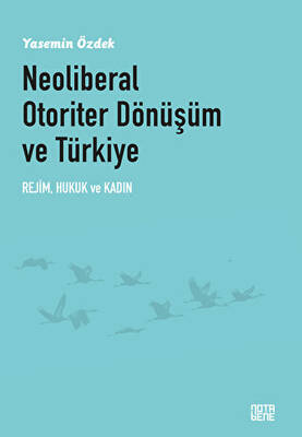 Neoliberal Otoriter Dönüşüm Ve Türkiye - 1