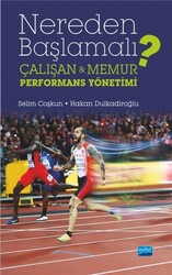 Nereden Başlamalı? - Çalışan ve Memur Performans Yönetimi - 1