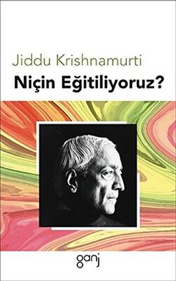 Niçin Eğitiliyoruz? - 1