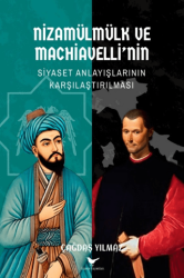 Nizamülmülk ve Machiavelli’nin Siyaset Anlayışlarının Karşılaştırılması - 1