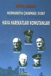 Normandiya Çıkarması D-Day Öncesi ve Sonrası Müttefik - 1