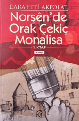 Norşen`de Orak Çekiç Monalisa 1. Kitap - 1