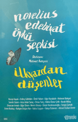 Novelius Edebiyat Öykü Seçkisi: İlkyazdan Düşenler - 1