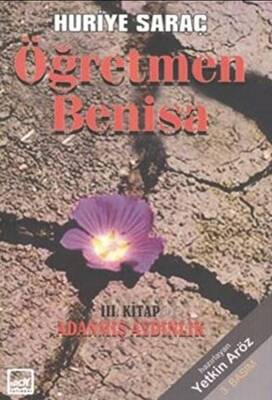 Öğretmen Benisa 3. Kitap Adanmış Aydınlık - 1