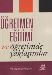 Öğretmen Eğitimi ve Öğretimde Yaklaşımlar - 1