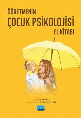 Öğretmenin Çocuk Psikolojisi El Kitabı - 1