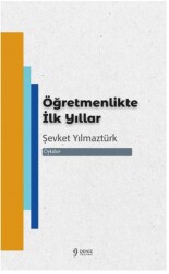 Öğretmenlikte İlk Yıllar - 1