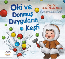 Oki ve Donmuş Duyguların Keşfi - 1