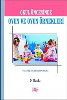 Okul Öncesinde Oyun ve Oyun Örnekleri - 1